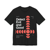 Detect Evil and Good