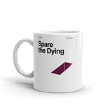 Spare the Dying Mug