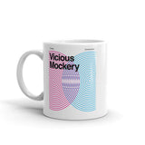 Vicious Mockery Mug