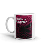 Hideous Laughter Mug